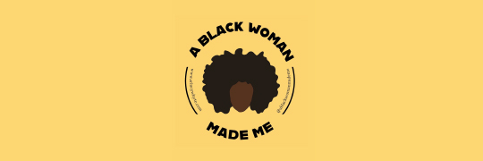 A Black Woman Made Me logo
